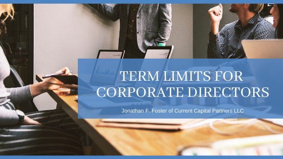 Term Limits For Corporate Directors - Jonathan F. Foster