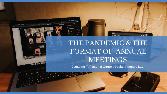 The Pandemic & the Format of Annual Meetings - Jonathan F. Foster