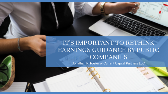 It's Important To Rethink Earnings Guidance By Public Companies - Jonathan F. Foster