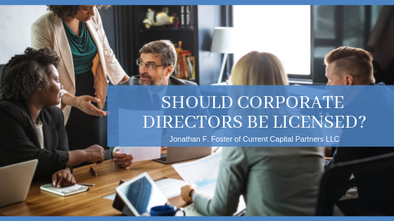 Should Corporate Directors Be License - Jonathan F. Foster