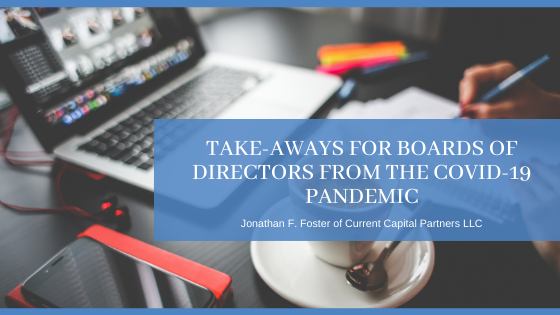 Take Aways for Boards of Directors From the Covid-19 Pandemic - Jonathan F. Foster