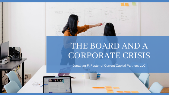 The Board and a Corporate Crisis - Jonathan F. Foster